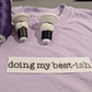 Doing My Best-ish Humor Embroidered Comfort Colors T-Shirt - Apparel