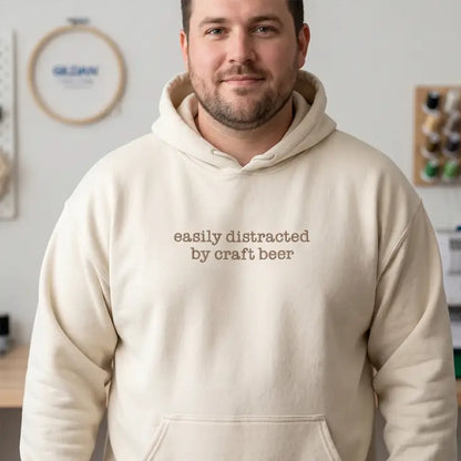 ’Easily Distracted by Craft Beer’ Embroidered Apparel - Hoodie / S - Apparel
