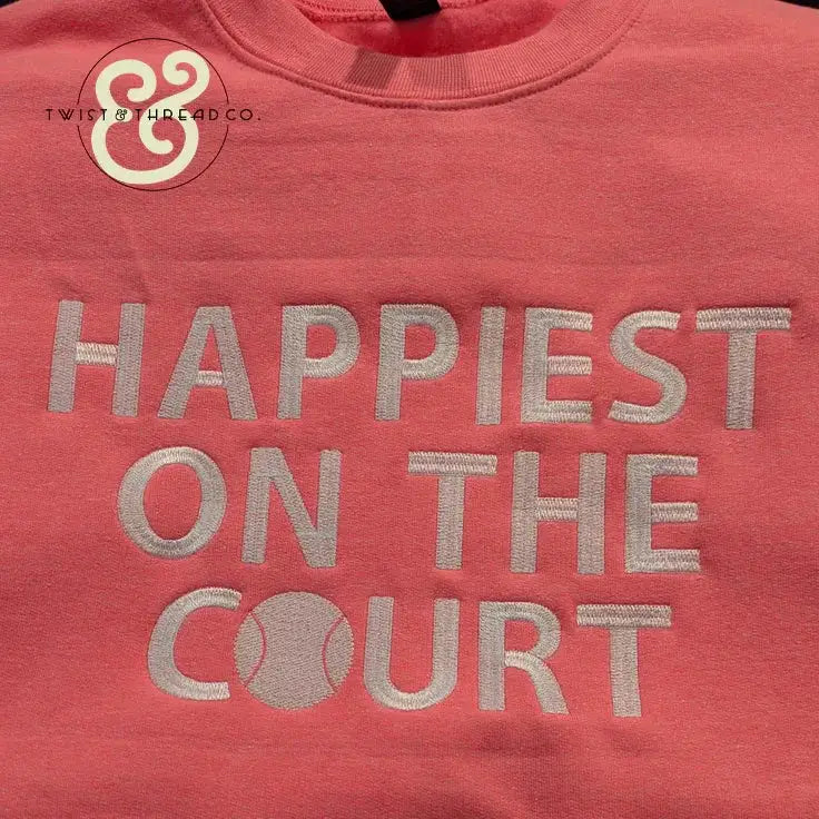 ’Happiest On The Court’ Embroidered Sweatshirts - Apparel