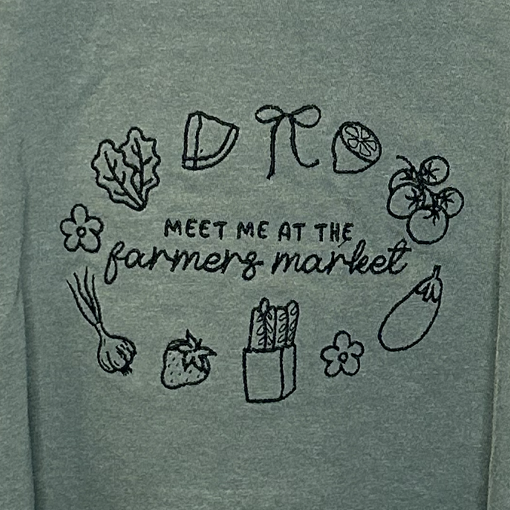 ’Meet Me at the Farmers Market’ Embroidered Apparel - Apparel