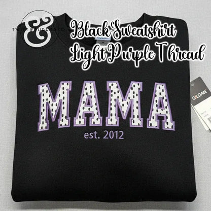 Black Gildan sweatshirt with polka dot MAMA applique and light purple thread est. 2012 embroidery