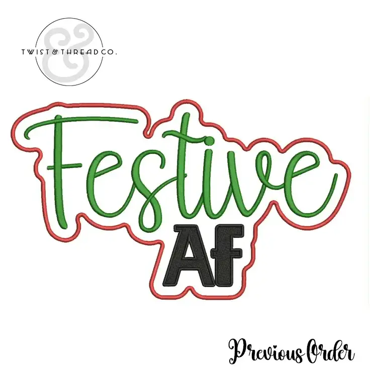Festive AF holiday embroidered patch in green and black with red outline by Twist & Thread Co.